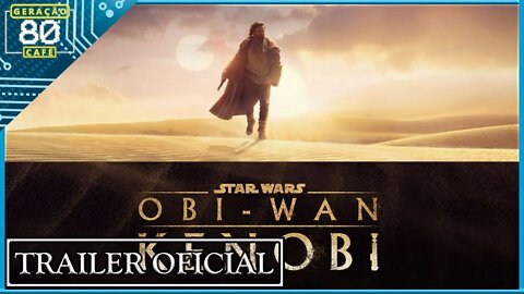 OBI-WAN KENOBI - Trailer (Dublado)