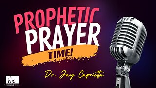 WE ARE LIVE!!! - Prophetic Prayer Time!