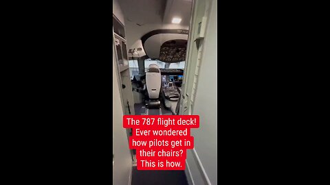 The 787 flight deck! Ever wondered how pilots get in their chairs? This is how. #aviation