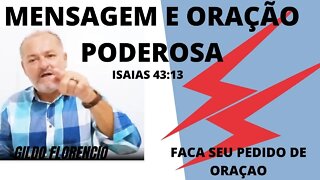 MENSAGEM PODEROSA E ORACAO, PARA VOCE E SUA FAMILIA, ISAIAS 43:13 TOME POSSE DESSA PALAVRA,