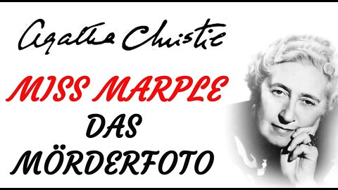 KRIMI Hörfilm - Agatha Christie - Miss Marple - DAS MÖRDERFOTO