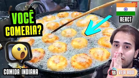 CROCANTE POR FORA e MACIO POR DENTRO? Reagindo a COMIDAS DE RUA INDIANAS | Veja Aqui Reacts