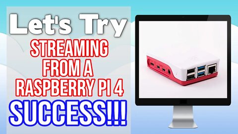 How to Live Stream from a Raspberry Pi 4, Easy!