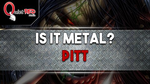 Is It Metal? | Pitt