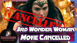 3rd Wonder Woman Movie Cancelled Cuz Last One Sucked!