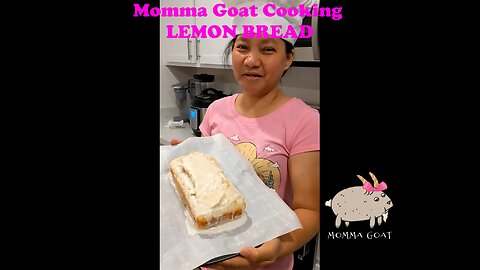 Momma Goat Quick Hits - Lemon Bread w/ Icing - 5 Ingredients Total E Z P Z