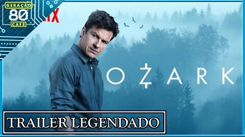 Ozark - Trailer da 4ª Temporada (Legendado)