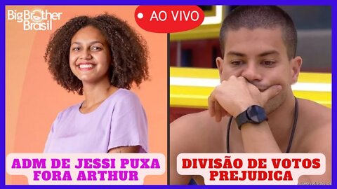 BBB 22: Arthur E Jessi Mais Votados Nas Enqutes; Divisão De Votos Preocupa 16/04/2022