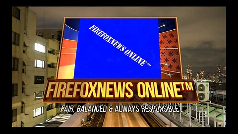 FIREFOXNEWS ONLINE™