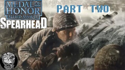 (PART 02) [Battle of the Bulge] Medal of Honor: AA: Spearhead