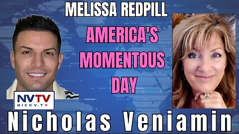 Insights on America's Historic Day: Melissa Redpill and Nicholas Veniamin Delve Deep