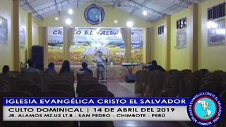 Culto Dominical 14 de Abril del 2019