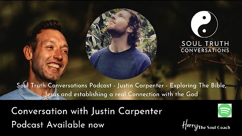 Soul Truth Conversations with Justin Carpenter