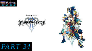 Kingdom Hearts 2 - Playthrough 34