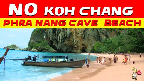 Skip Koh Chang go to Phra Nang Cave Beach Most Beautiful Beach in Thailand