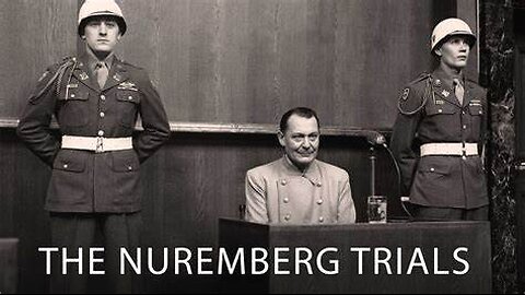 The Nuremberg Trials: Video Presentation at the Nuremberg Symposium - May 4, 2016