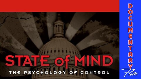 STATE OF MIND: THE PSYCHOLOGY OF CONTROL [Full Documentary]