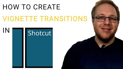 How to Create a Vignette Transition in Shotcut