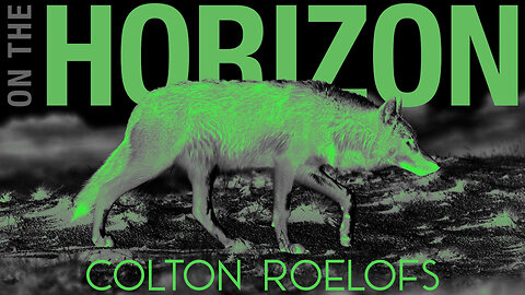 Thermal Coyote Hunting with Colton Roelofs | On the Horizon podcast Ep. 52