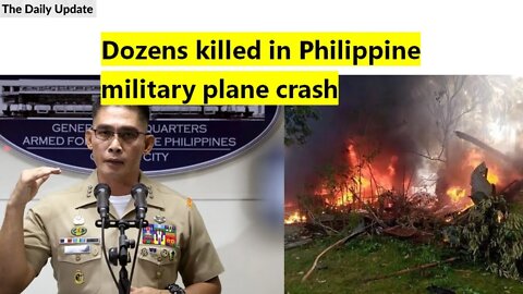 Dozens killed in Philippine military plane crash | The Daily Update