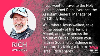 Ep. 399 - Rich Liverance Helps Believers Enrich Their Spiritual Walk Via Israel Biblical Study Tour