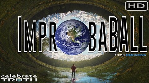 IMPROBABALL 🌎 - Flat Earth Full Documentary