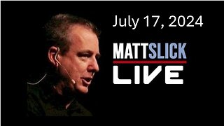 Matt Slick Live, 7/17/2024