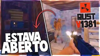 RUST V1381 - A PORTA ESTAVA ABERTA E O DONO ONLINE! "RUST DE PC FRACO"