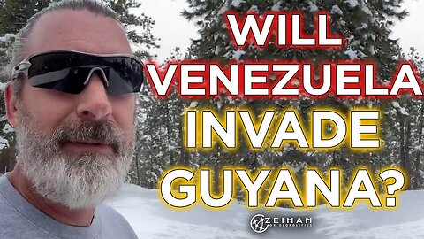 Will Venezuela Invade Guyana for Oil? || Peter Zeihan
