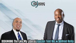 DEBUNKING The Lies My Liberal Teacher Told Me w/Wilfred Reilly Pt 1