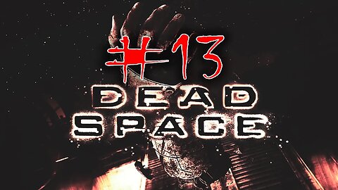 Zagramy w dead space #13 - uruchamianie silnika
