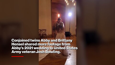 Conjoined twins Abby and Brittany Hensel share new wedding dance footage