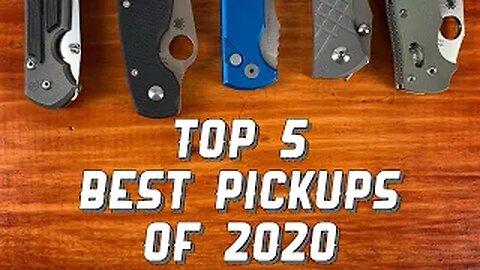 Top 5 Best Knife Acquisitions of 2020