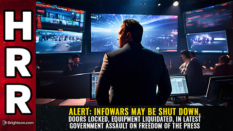 ALERT: InfoWars May be SHUT DOWN, Doors Locked, Equipment Liquidated! - Mike Adams