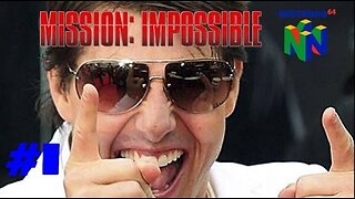 MISSION IMPOSSIBLE 64: Playthrough - Episode 1