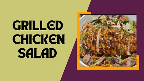 Grilled Chicken Salad,Healthy Salad Recipe