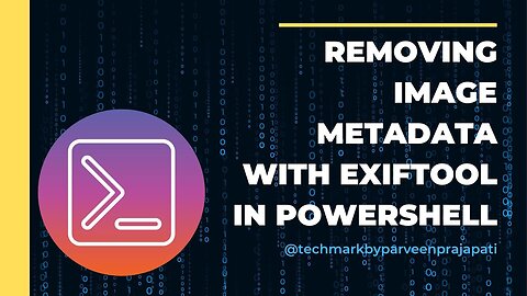 Removing Image Metadata with ExifTool in PowerShell