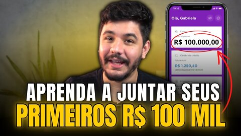 Como juntar seus primeiros R$ 100 mil?