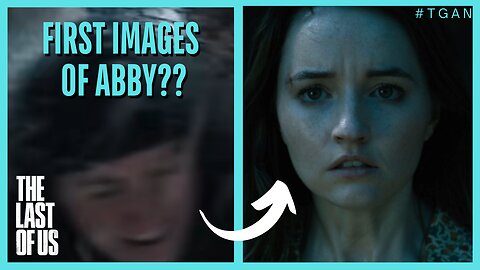 First Images Of Kaitlyn Dever As Abby??