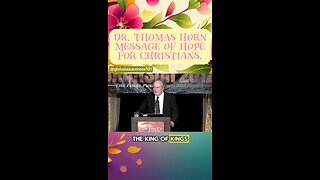 Dr. Thomas Horn message of hope for Christians.