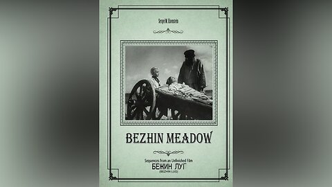 Eisenstein: The Sound Years | Bezhin Meadow - Sequences from an Unfinished Film (1937)
