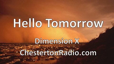 Hello Tomorrow - Science Fiction - Dimension X