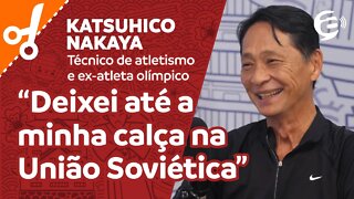 Katsuhico Nakaya: Deixei até a minha calça na União Soviética