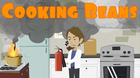 COOKING BEANS is a tale of 2 FRIENDS that decided TO COOK BEANS but forgot about it CAUSING A FIRE