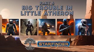 "Big Trouble In Little Atheron" | Starfinder 2e One Shot in Foundry VTT | AV Epochs Livestream