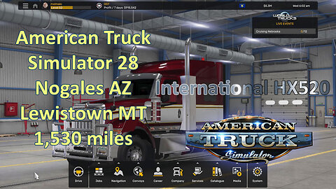 American Truck Simulator 28, Nogales AZ, Lewistown MT, 1,530 miles