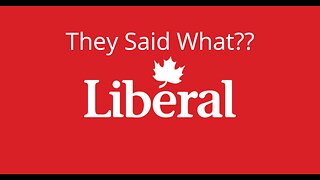 Liberals Said What?