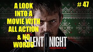 Sub Me In #47 |Silent Night A Movie Full of Action & No Dialogue|