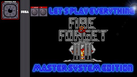 Let's Play Everything: Fire & Forget 2