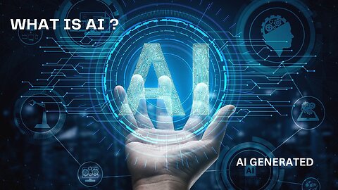 WHAT IS AI ? AI TELLS ABOUT AI